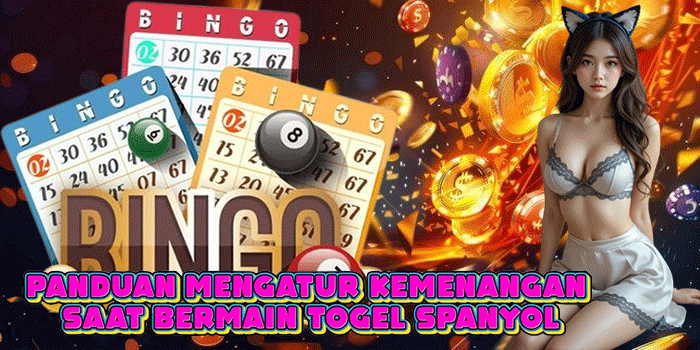 Panduan Mengatur Kemenangan Saat Bermain Togel Spanyol